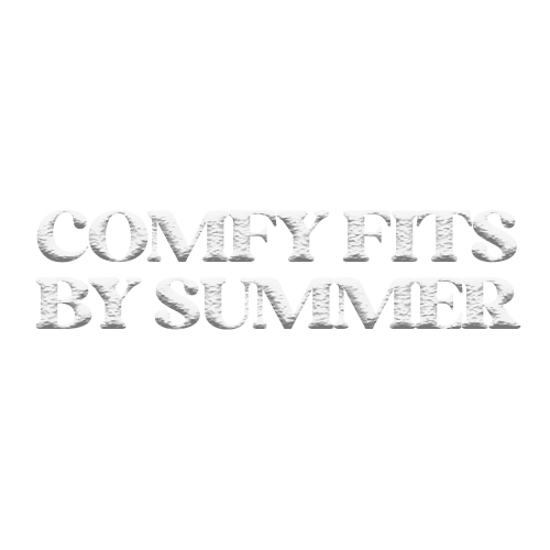 Comfy Fits by Summer